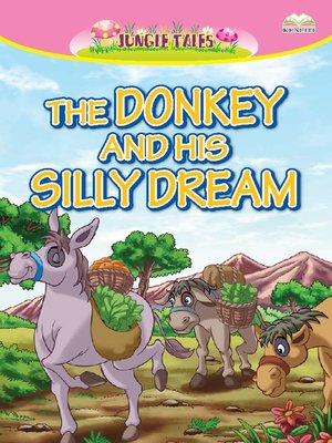 cover image of The Donkey And His Silly Dream